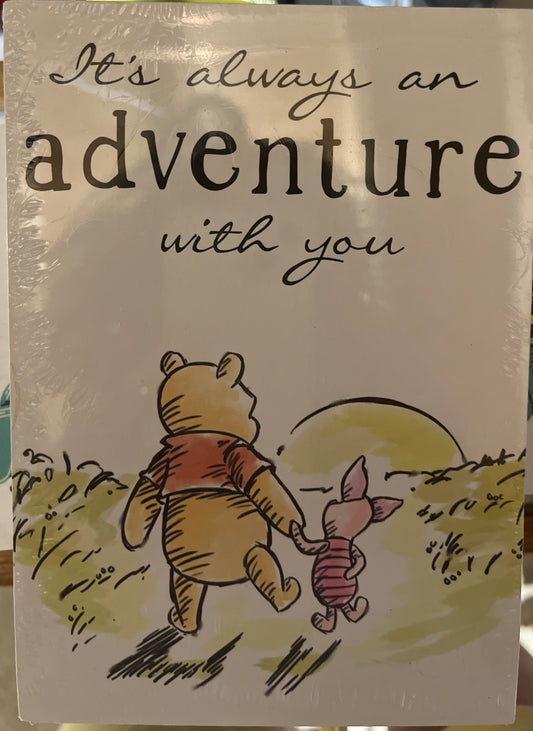 Winnie The Pooh it’s always an adventure with you sign